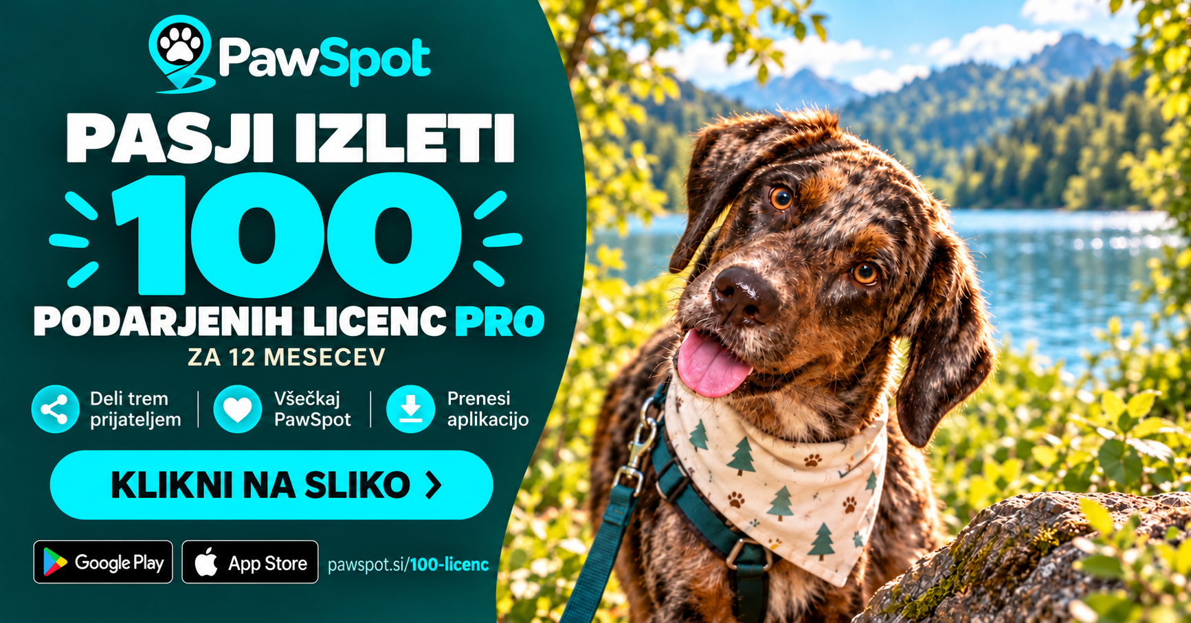 PASJI IZLETI. 100 PODARJENIH LICENC PRO ZA 12 MESECEV. Deli trem prijateljem, všečkaj PawSpot, prenesi aplikacijo. KLIKNI NA SLIKO.